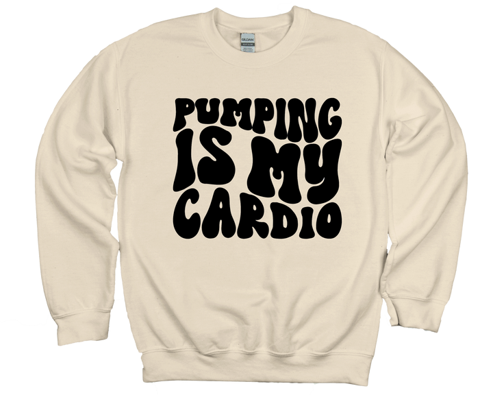 Pumping IS My Cardio Sweatshirt-Latte