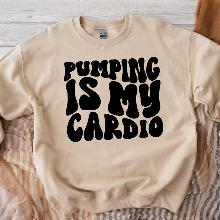 Pumping IS My Cardio Sweatshirt-Latte